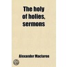 Holy Of Holies, Sermons by Alexander Maclaren