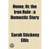 Home; Or, The Iron Rule