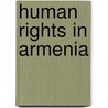 Human Rights in Armenia by Not Available