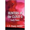 Hunters Of The Cloud Ii door Miller L.S. Dusty