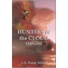 Hunters Of The Cloud Iv door L.S. Dusty Miller