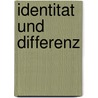 Identitat Und Differenz by Martin Heidegger