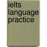 Ielts Language Practice door Michael Vince