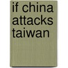 If China Attacks Taiwan door Steve Tsang