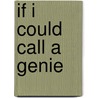 If I Could Call A Genie door Deborah Brockbank