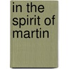 In the Spirit of Martin door Gary Chassman