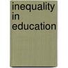 Inequality In Education door Donald Holsinger
