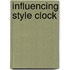 Influencing Style Clock