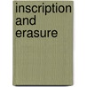 Inscription and Erasure door Roger Chartier