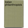 Italian Philanthropists by Not Available