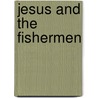 Jesus And The Fishermen by Gordon Stowell