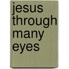Jesus Through Many Eyes by Stephen Neill