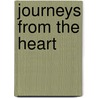 Journeys From The Heart door Bonnie Gloeckner