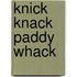 Knick Knack Paddy Whack