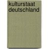 Kulturstaat Deutschland door Oliver Scheytt