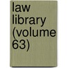 Law Library (Volume 63) door General Books