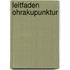Leitfaden Ohrakupunktur