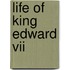 Life Of King Edward Vii