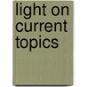 Light On Current Topics by General Convention of the New America