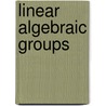 Linear Algebraic Groups door Armand Borel