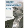 Lo Que En Nosotros Vive door Manuel Fernandez Montesinos