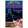 Lost City of the Damned by Nuetzel Charles