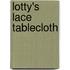 Lotty's Lace Tablecloth