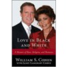 Love in Black and White door William S. Cohen