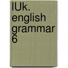 LÜK. English Grammar 6 door Onbekend