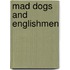 Mad Dogs And Englishmen