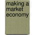 Making a Market Economy