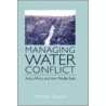 Managing Water Conflict door Ashok Swain