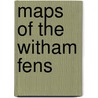 Maps of the Witham Fens door R.C. Wheeler