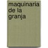 Maquinaria de la Granja