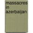 Massacres in Azerbaijan
