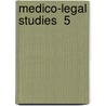 Medico-Legal Studies  5 by Clark Bell
