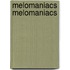 Melomaniacs Melomaniacs
