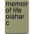 Memoir Of Life Oiahar C