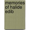 Memories of Halide Edib door Anon