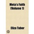 Meta's Faith (Volume 1)