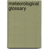 Meteorological Glossary door Great Britain. Meteorological Office