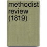 Methodist Review (1819) by Unknown Author