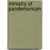 Ministry Of Pandemonium by Chris Westwood