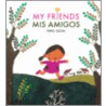 Mis Amigos = My Friends door Taro Gomi