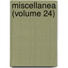 Miscellanea (Volume 24) by Thoresby Society