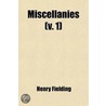 Miscellanies (Volume 1) by Henry Fielding