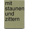Mit Staunen und Zittern door Amélie Nothomb