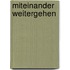 Miteinander weitergehen
