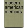 Modern American Memoirs door Annie Dillard