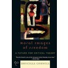 Moral Images Of Freedom by Drucilla Cornell